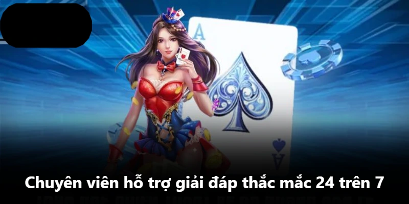 Chuyên viên hỗ trợ giải đáp thắc mắc 24 trên 7 Chuyên viên hỗ trợ giải đáp thắc mắc 24 trên 7