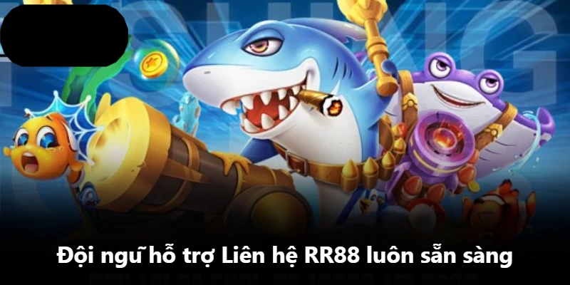 Đội ngũ hỗ trợ Liên hệ RR88 luôn sẵn sàng Đội ngũ hỗ trợ Liên hệ RR88 luôn sẵn sàng
