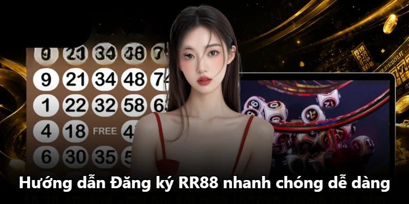 Hướng dẫn Đăng ký RR88 nhanh chóng dễ dàng Hướng dẫn Đăng ký RR88 nhanh chóng dễ dàng